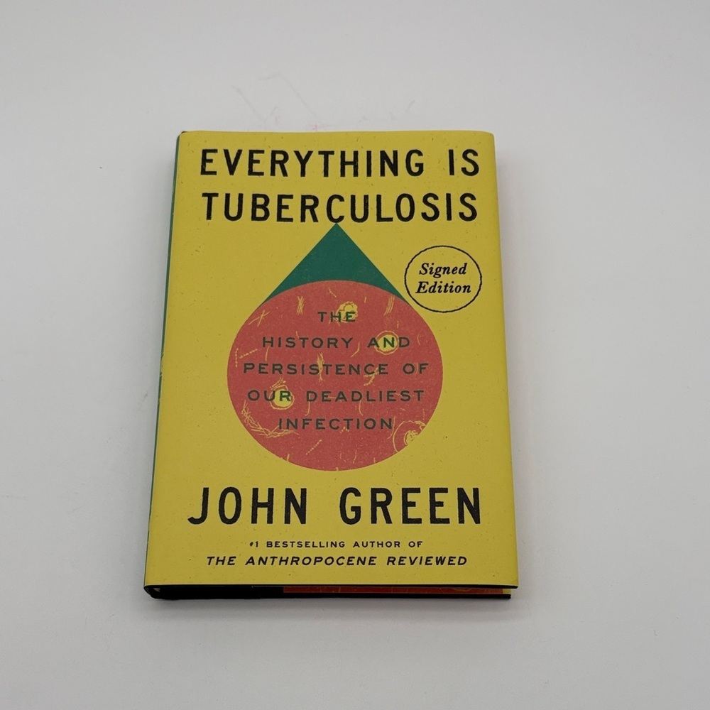 Everything Is Tuberculosis by John Green Signed Hardback Non-Fiction
